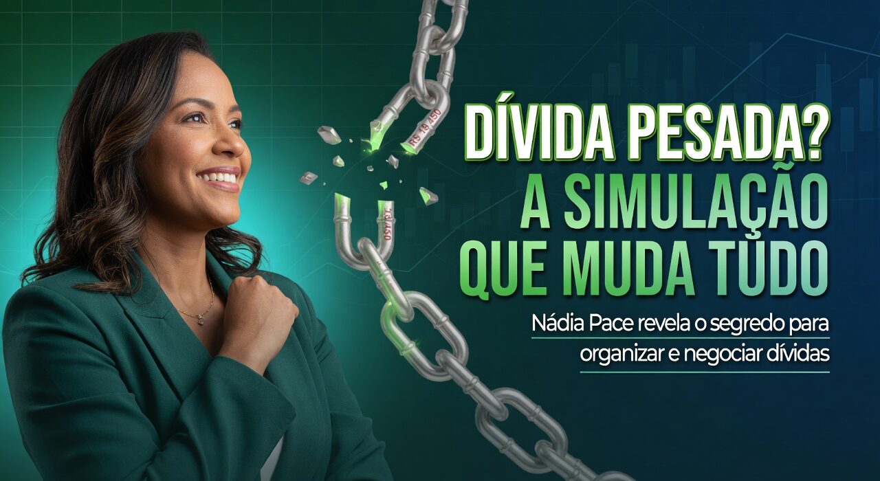 Dívida pesada? A simulação que muda tudo – O que a Nádia Pace ensina